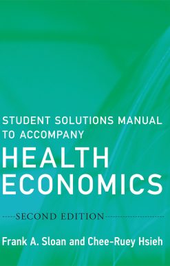 Student Solutions Manual to Accompany Health Economics, second edition