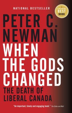 When the Gods Changed: The Death of Liberal Canada