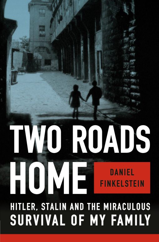 Two Roads Home: Hitler, Stalin and the Miraculous Survival of My Family