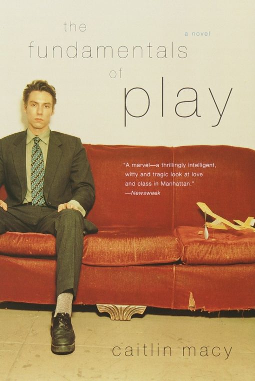 The Fundamentals of Play: A Novel