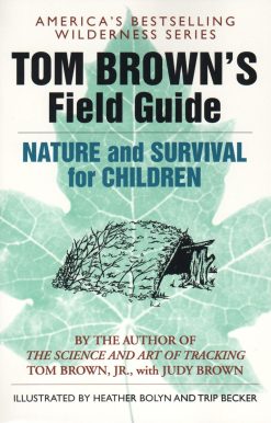 Tom Brown's Field Guide to Nature and Survival for Children