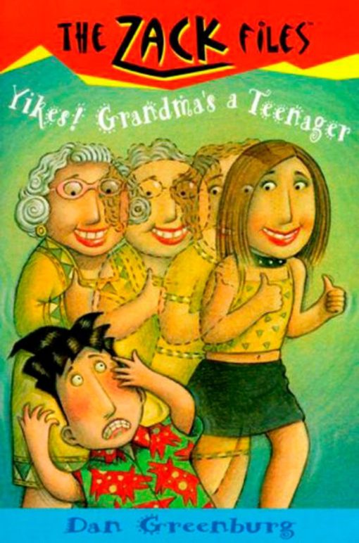 Zack Files 17: Yikes! Grandma's a Teenager