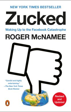 Zucked: Waking Up to the Facebook Catastrophe