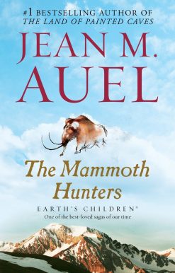 The Mammoth Hunters: Earth's Children, Book Three