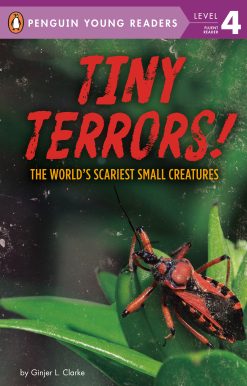 Tiny Terrors!: The World's Scariest Small Creatures
