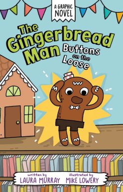 The Gingerbread Man: Buttons on the Loose