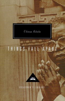Things Fall Apart: Introduction by Kwame Anthony Appiah