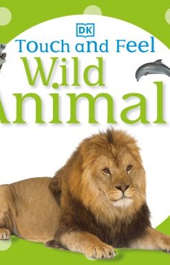 Touch and Feel: Wild Animals
