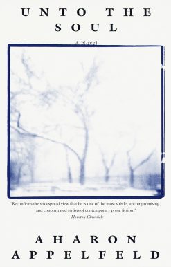 Unto the Soul: A novel