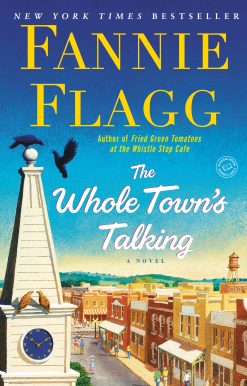 The Whole Town's Talking: A Novel