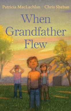 When Grandfather Flew