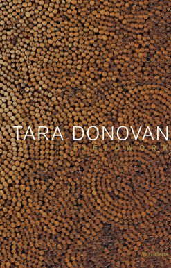 Tara Donovan: Fieldwork