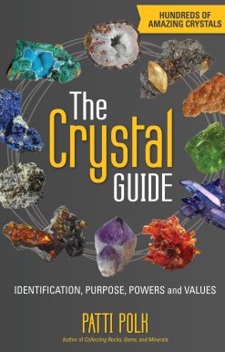 The Crystal Guide: Identification, Purpose, Powers and Values
