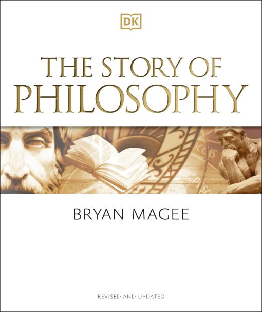 The Story of Philosophy: A Concise Introduction to the World's Greatest Thinkers and Their Ideas