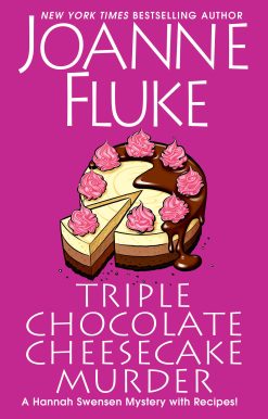 Triple Chocolate Cheesecake Murder: An Entertaining & Delicious Cozy Mystery with Recipes