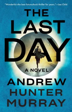 The Last Day: A Novel