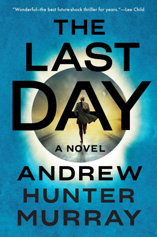 The Last Day: A Novel