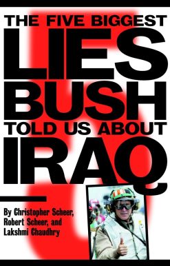 The Five Biggest Lies Bush Told Us About Iraq
