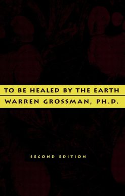 To Be Healed by the Earth