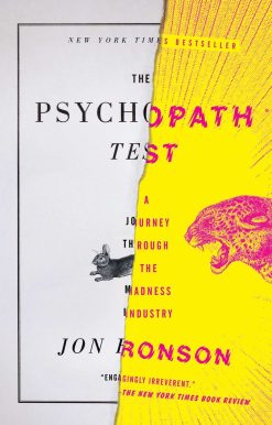 The Psychopath Test: A Journey Through the Madness Industry