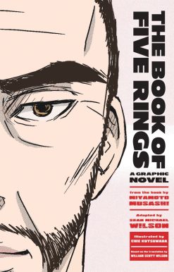 The Book of Five Rings: A Graphic Novel