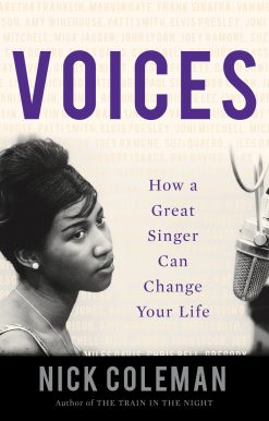 Voices: How a Great Singer Can Change Your Life
