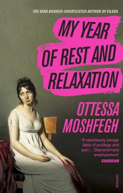 My Year of Rest and Relaxation: The cult New York Times bestseller