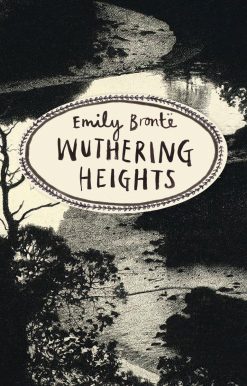 Wuthering Heights: Vintage Classics Bronte Series