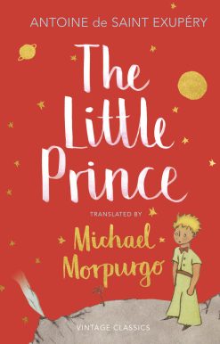 The Little Prince: A new translation by Michael Morpurgo