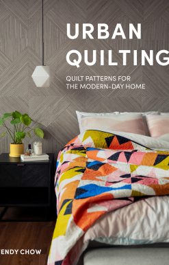 Urban Quilting: Quilt Patterns for the Modern-Day Home