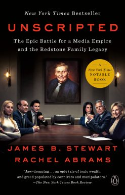 Unscripted: The Epic Battle for a Media Empire and the Redstone Family Legacy