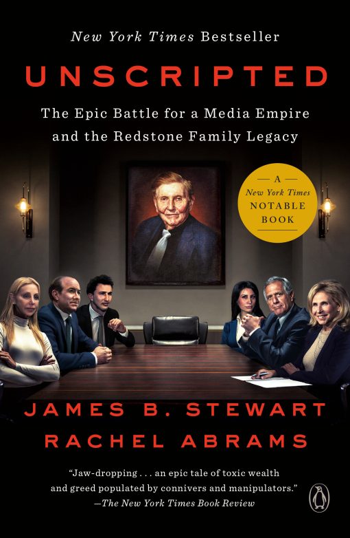 Unscripted: The Epic Battle for a Media Empire and the Redstone Family Legacy