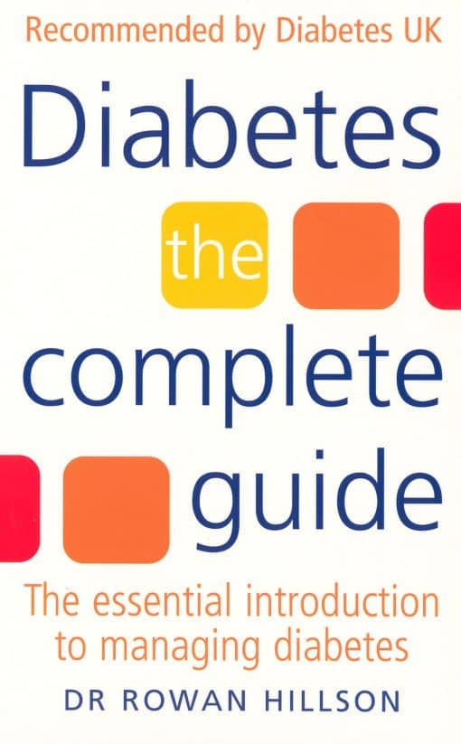 Diabetes: The Complete Guide - The Essential Introduction to Managing Diabetes