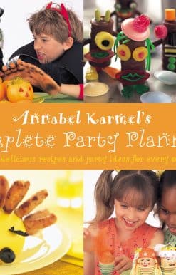 Annabel Karmel's Complete Party Planner