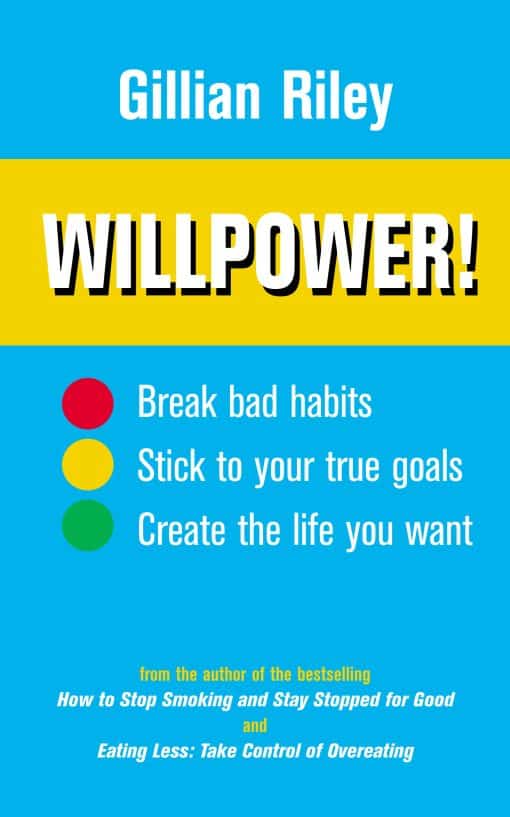 Willpower!: How to Master Self-control