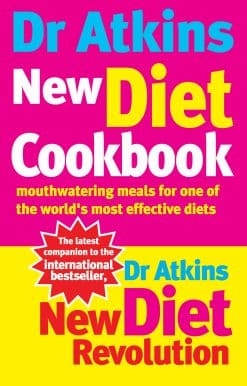 Dr Atkins New Diet Cookbook: Mouthwatering meals for one of the world's most effective diets
