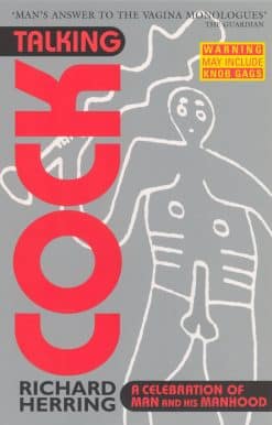 Talking Cock: A Celebration of Man and his Manhood