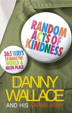 Random Acts Of Kindness: 365 Ways to Make the World a Nicer Place
