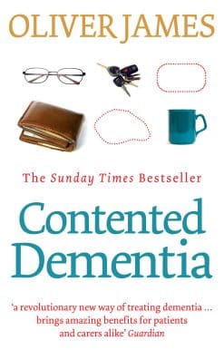 Contented Dementia: 24-hour Wraparound Care for Lifelong Well-being