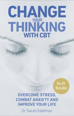 Change Your Thinking with CBT: Overcome stress, combat anxiety and improve your life