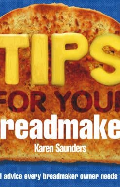 Tips for Your Breadmaker