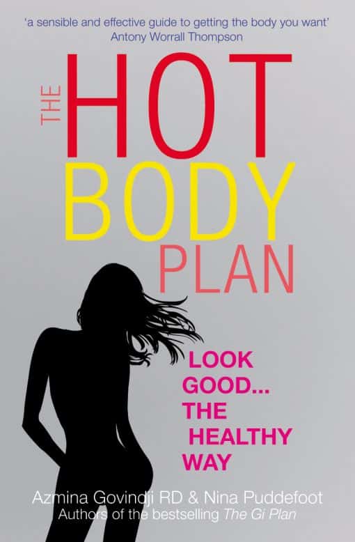 The Hot Body Plan: Look good...the healthy way