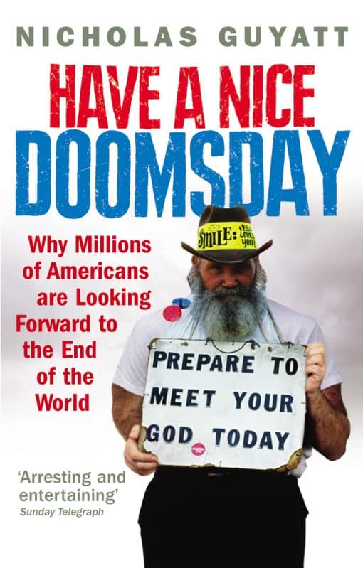 Have a Nice Doomsday: Why millions of Americans are looking forward to the end of the world