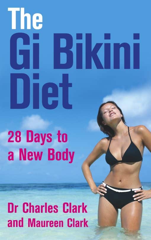 The Gi Bikini Diet: 28 Days to a New Body