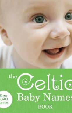 The Celtic Baby Names Book