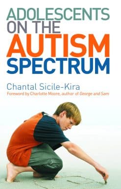 Adolescents on the Autism Spectrum: Foreword by Charlotte Moore