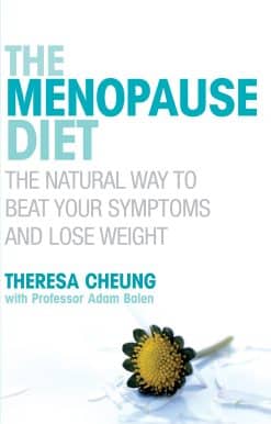 The Menopause Diet: The natural way to beat your symptoms and lose weight