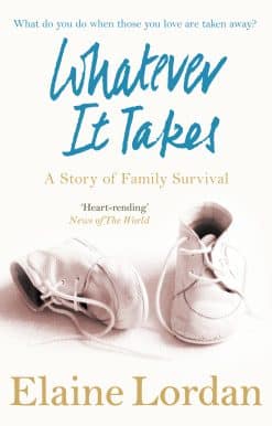 Whatever It Takes: A Story of Family Survival