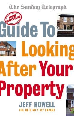 Guide to Looking After Your Property: Everything you need to know about maintaining your home