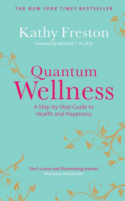 Quantum Wellness: A Step-by-Step Guide to Health and Happiness